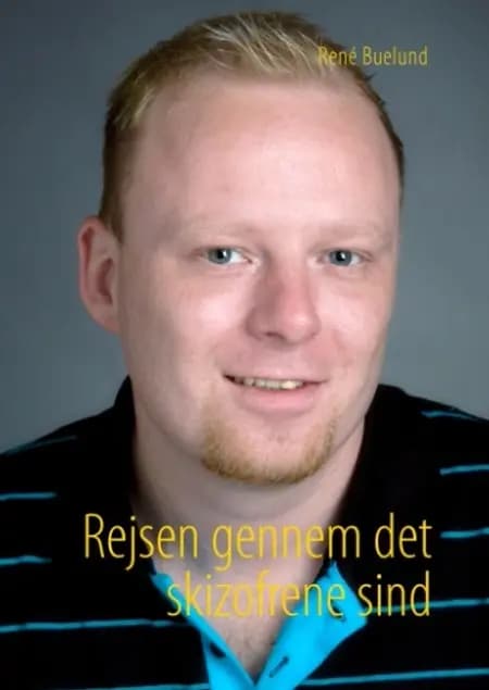 Rejsen gennem det skizofrene sind af René Buelund