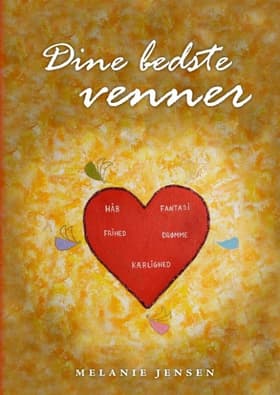 Dine bedste venner af Minne Melanie Eireen Jensen