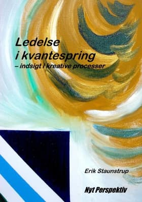 Ledelse i kvantespring af Staunstrup Erik
