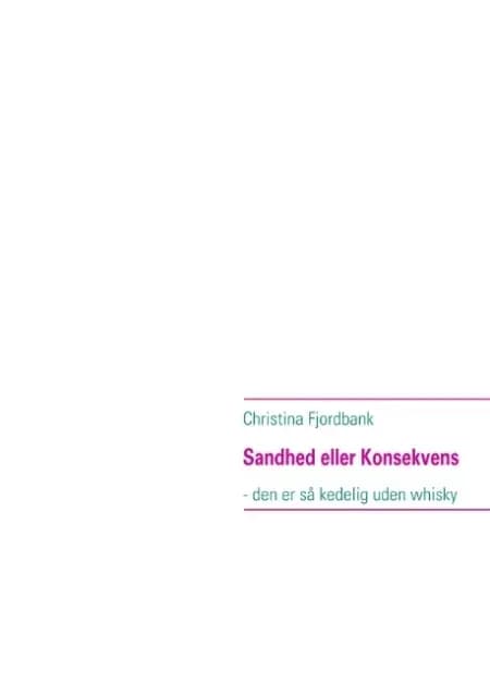 Sandhed eller Konsekvens af Christina Fjordbank