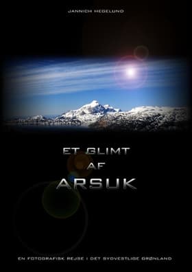 Et glimt af Arsuk af Jannich Hegelund