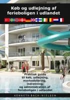 Køb og udlejning af ferieboligen i udlandet af Kenneth Bach-Nielsen