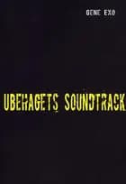 Ubehagets Soundtrack