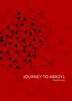 Journey to Abadyl