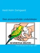 Den ansvarsfulde undulatejer
