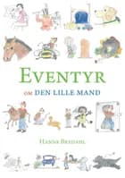 Eventyr om den lille mand af Hanne Bredahl