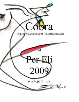 Cobra inspireret akvarel samt filosofiske tekster af Per Stenderup