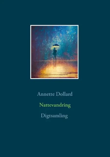 Nattevandring af Annette Dollard