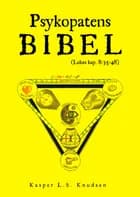 Psykopatens bibel af Kasper L. S. Knudsen