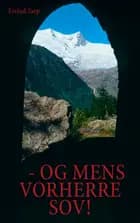 Og mens Vorherre sov!