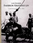 Farbror Kristens liv af Lars Feilberg