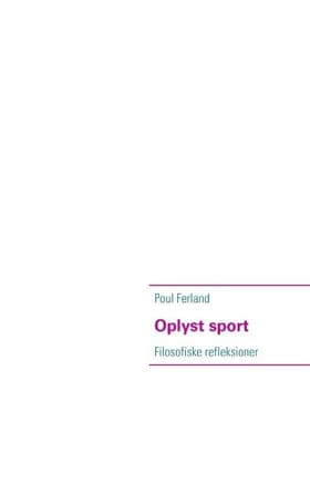 Oplyst sport af Poul Ferland