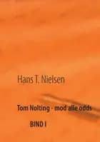 Tom Nolting - mod alle odds