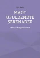 Magt ufuldendte serenader