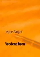 Vredens børn