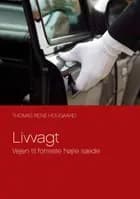 Livvagt af Thomas René Hougaard