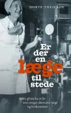 Er der en læge til stede