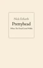 Prettyhead
