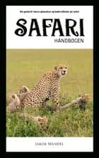 Safarihåndbogen af Jakob Wandel
