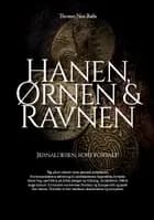 Hanen, Ørnen & Ravnen af Thomas Noe Rafn