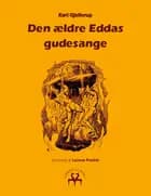 Den ældre Eddas gudesange af Karl Gjellerup