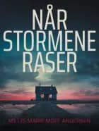 Når Stormene Raser af Mette Marie Moff Andersen