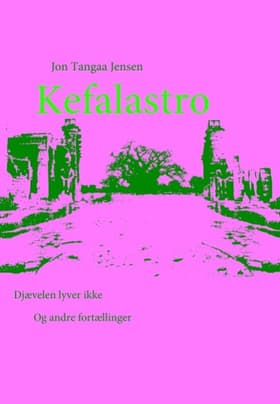 Kefalastro af Jon Tangaa Jensen