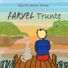 Farvel Trunte af Maja Nór Salómon Nielsen