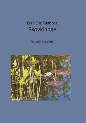 Skovklange af Dan Ole Faaborg