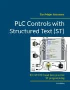 PLC Controls with Structured Text (ST), V4 af Tom Mejer Antonsen