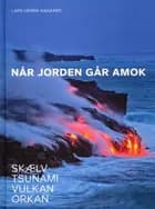 Når jorden går amok