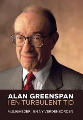 I en turbulent tid af Alan Greenspan