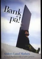 Bank på!