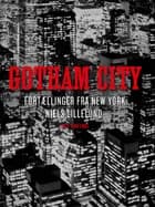 Gotham City af Niels Lillelund