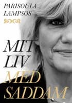 Mit liv med Saddam af Parisoula Lampsos