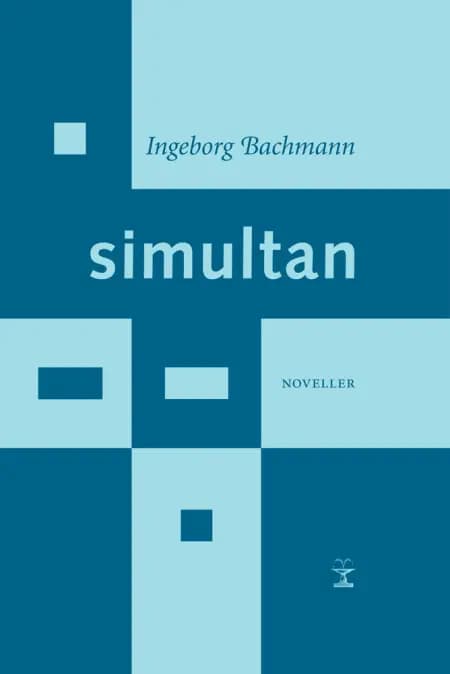 Simultan af Ingeborg Bachmann