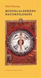 Middelalderens naturfilosofi af Aksel Haaning