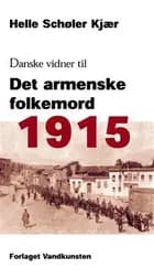 1915 - danske vidner til det armenske folkemord