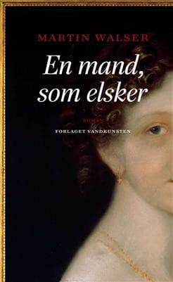 En mand som elsker af Martin Walser