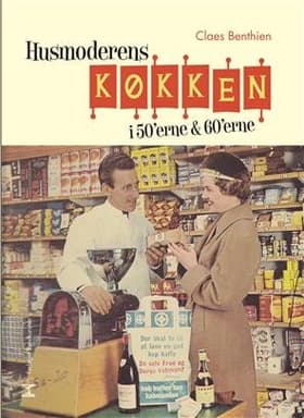 Husmoderens køkken i 50'erne & 60'erne af Claes Benthien