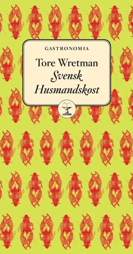 Svensk husmandskost af Tore Wretman