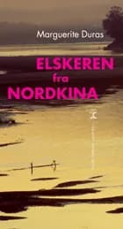 Elskeren fra Nordkina af Marguerite Duras