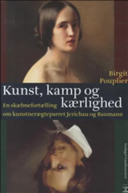Kunst, kamp og kærlighed af Birgit Pouplier