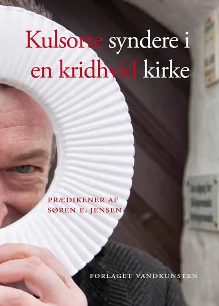 Kulsorte syndere i en kridhvid kirke af Søren E. Jensen