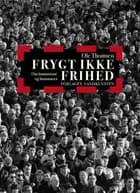 Frygt ikke frihed