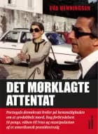 Det mørklagte attentat af Eva Henningsen