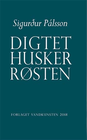 Digtet husker røsten af Sigurður Pálsson