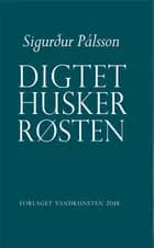 Digtet husker røsten