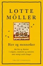 Bier og mennesker af Lotte Möller