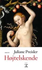 Højtelskende af Juliane Preisler